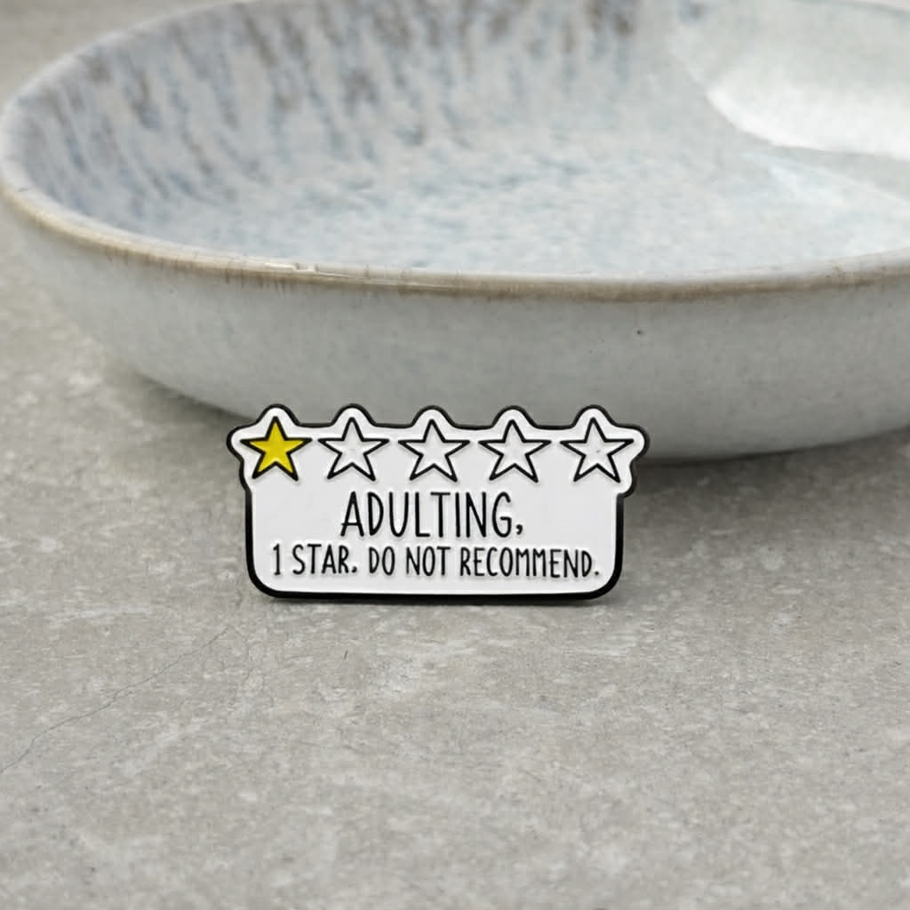 "Adulting" Pin Badge
